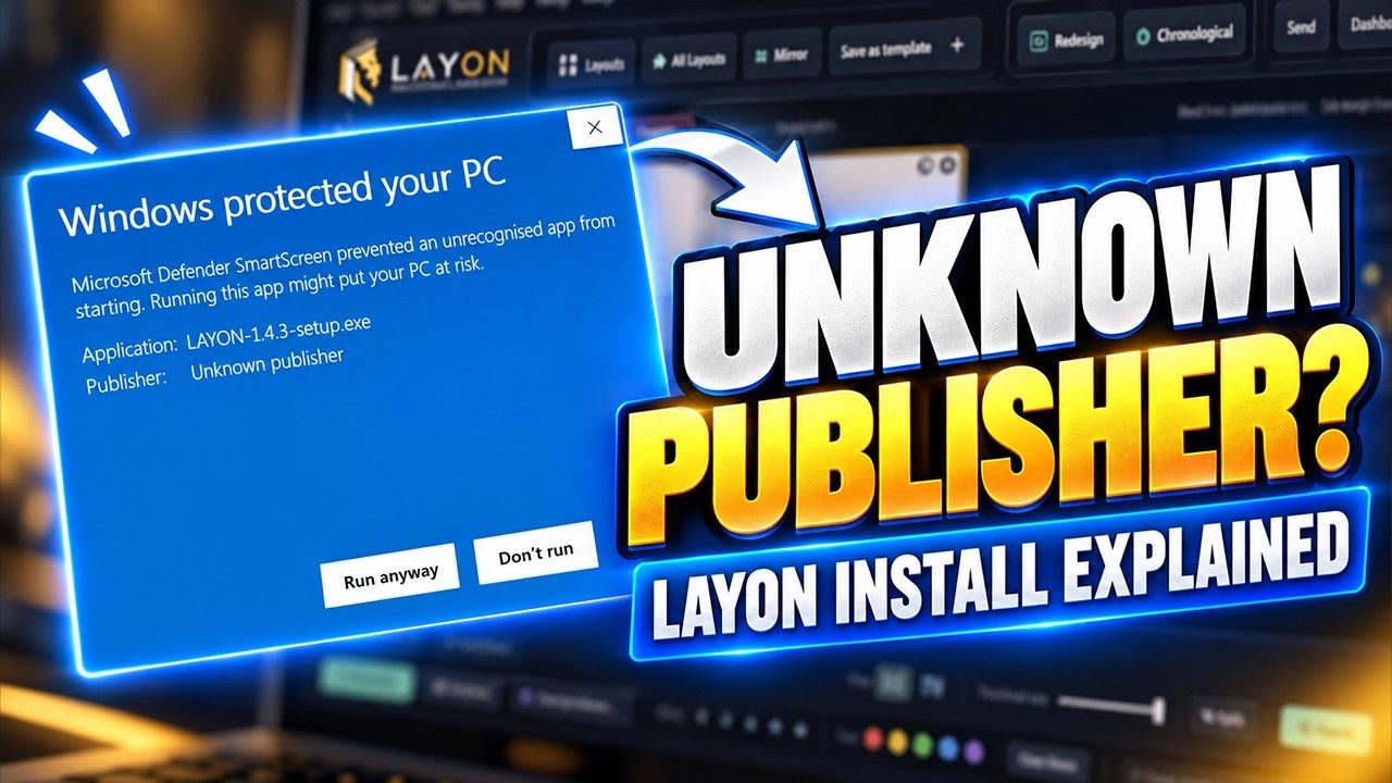 Windows SmartScreen showing 'Windows protected your PC — Unknown publisher' while installing LAYON
